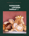 Kirja, HAPANJUURILEIPURIEN PARHAAT 2 - Ennakkomyynti!!