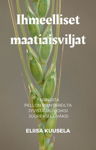 e-kirja, IHMEELLISET MAATIAISVILJAT - ennakkotilaajan hintaan!